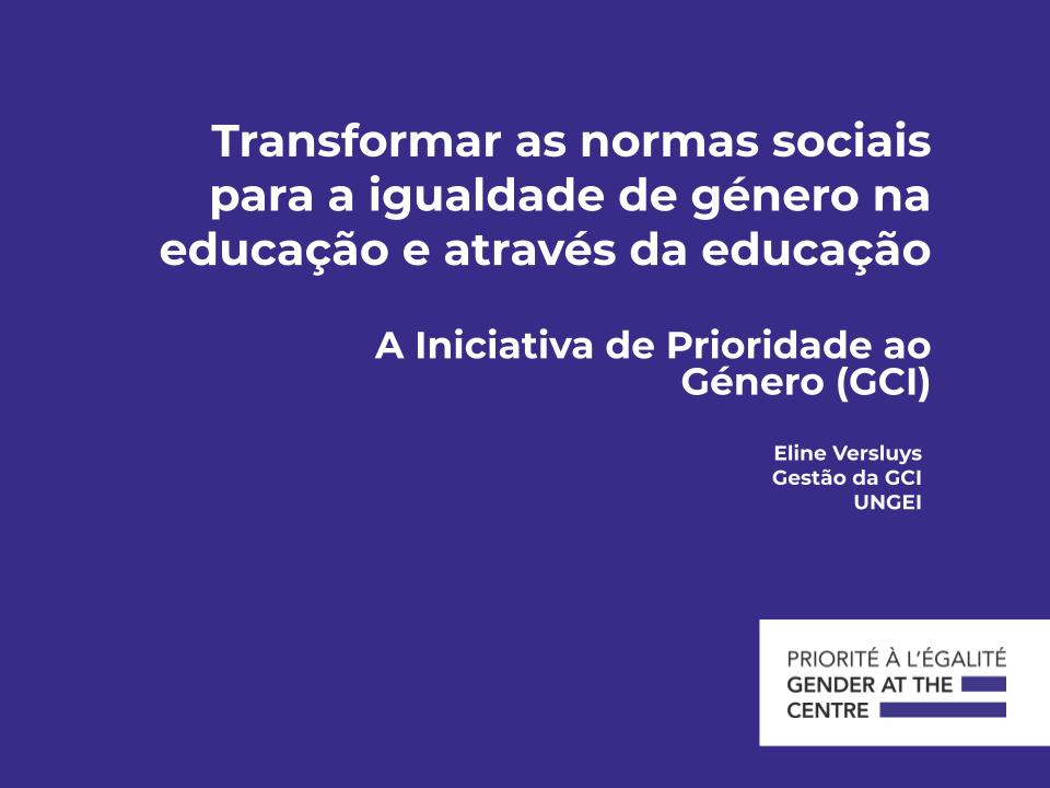 Transformar As Normas Sociais Para A Igualdade De Género Na Educação E ...